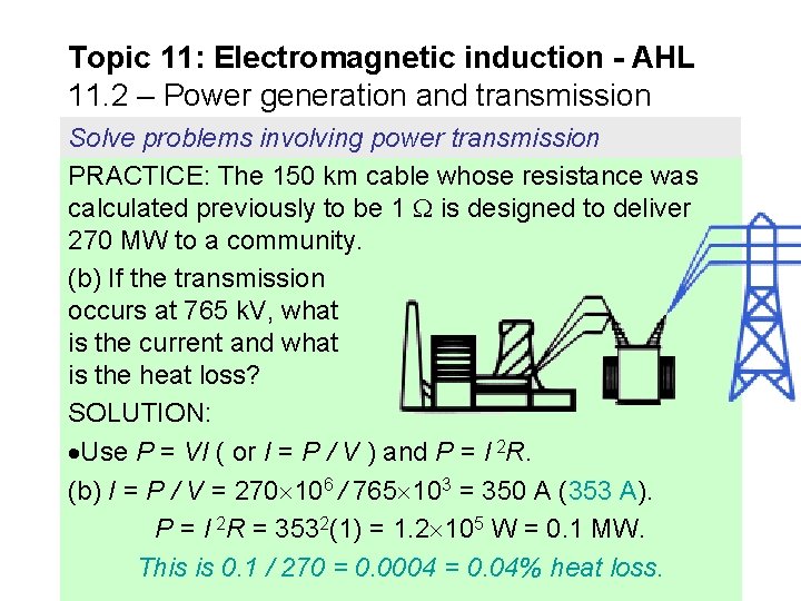 Topic 11: Electromagnetic induction - AHL 11. 2 – Power generation and transmission Solve