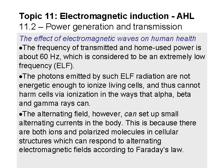 Topic 11: Electromagnetic induction - AHL 11. 2 – Power generation and transmission The