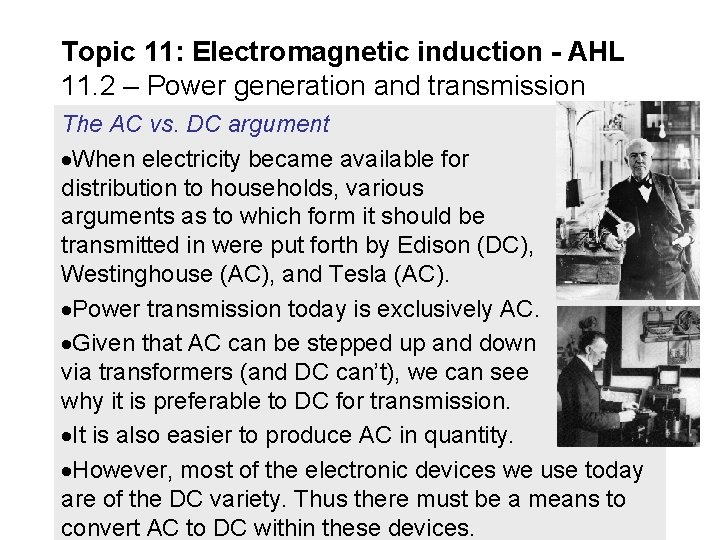 Topic 11: Electromagnetic induction - AHL 11. 2 – Power generation and transmission The