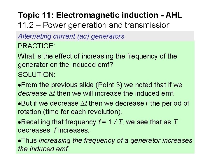 Topic 11: Electromagnetic induction - AHL 11. 2 – Power generation and transmission Alternating