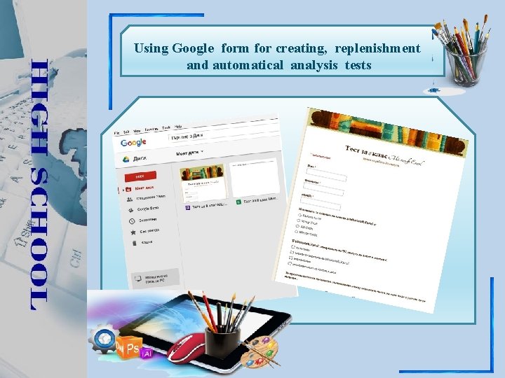 Using Google form for creating, replenishment and automatical analysis tests 