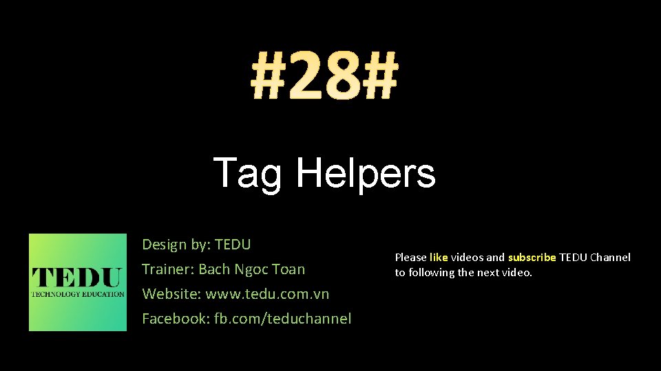 Tag Helpers Design by TEDU Trainer Bach Ngoc