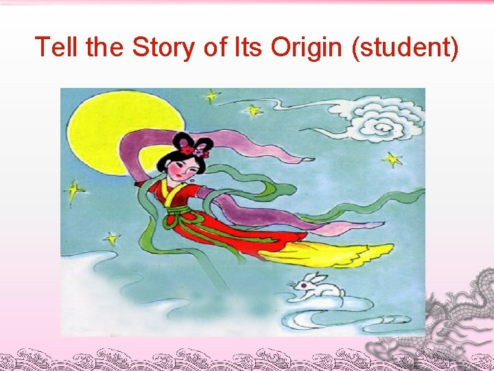 Tell the Story of Its Origin (student) 