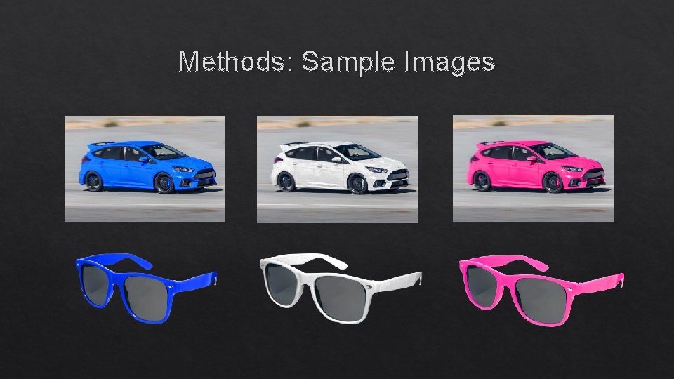 Methods: Sample Images Methods: Sample Images