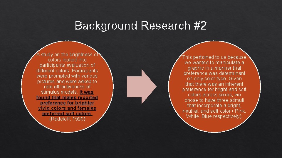 Background Research #2 A study on the brightness of colors looked into participants evaluation Background Research #2 A study on the brightness of colors looked into participants evaluation