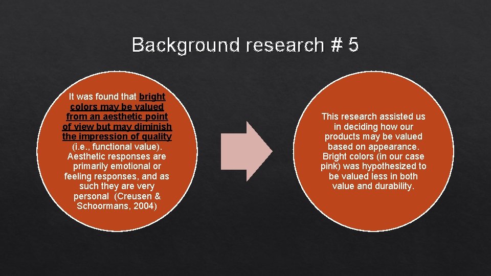 Background research # 5 It was found that bright colors may be valued from Background research # 5 It was found that bright colors may be valued from