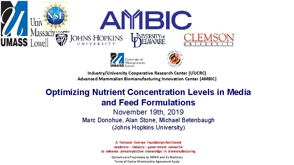 Industry/University Cooperative Research Center (I/UCRC) Advanced Mammalian Biomanufacturing Innovation Center (AMBIC) Optimizing Nutrient Concentration
