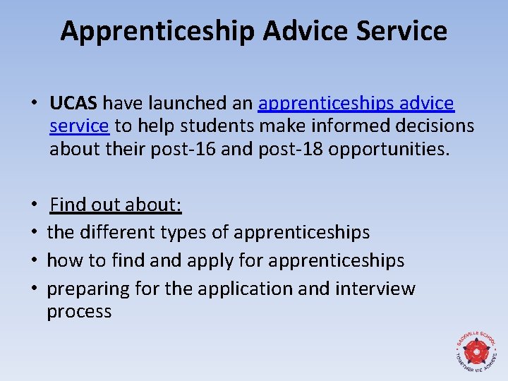 Apprenticeship Advice Service • UCAS have launched an apprenticeships advice service to help students