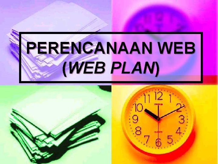 PERENCANAAN WEB (WEB PLAN) 