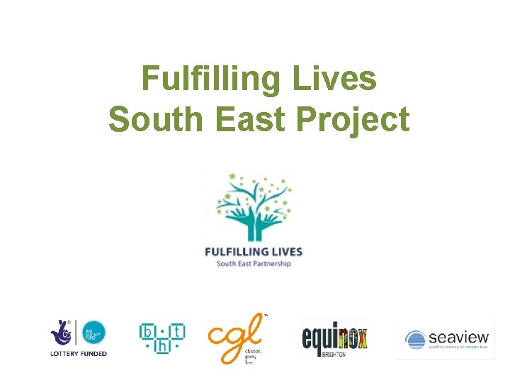 Fulfilling Lives South East Project 