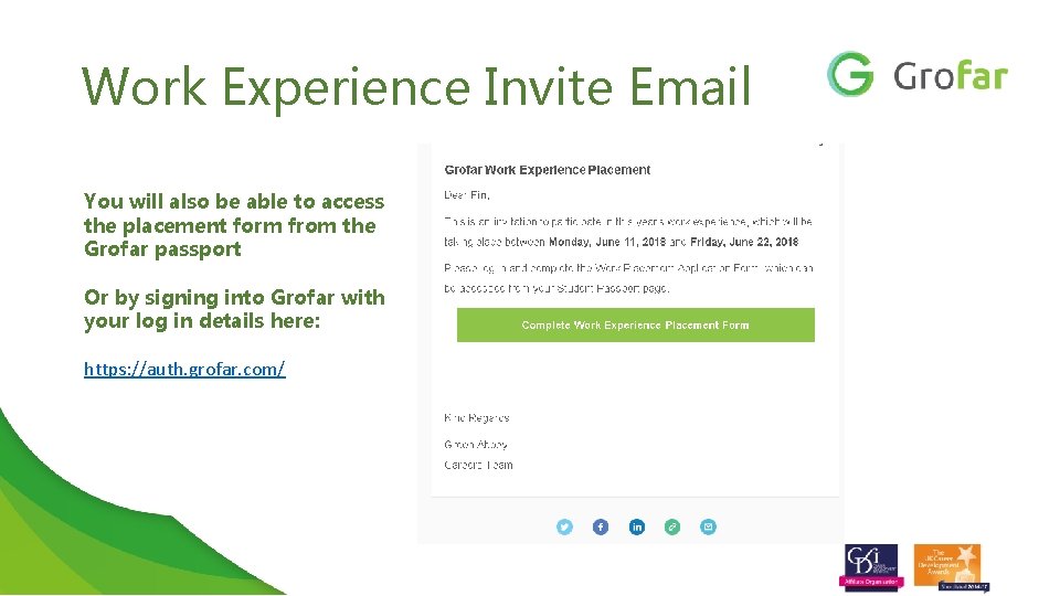 Work Experience Invite Email You will also be able to access the placement form