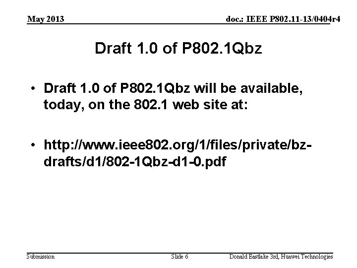 May 2013 doc. : IEEE P 802. 11 -13/0404 r 4 Draft 1. 0