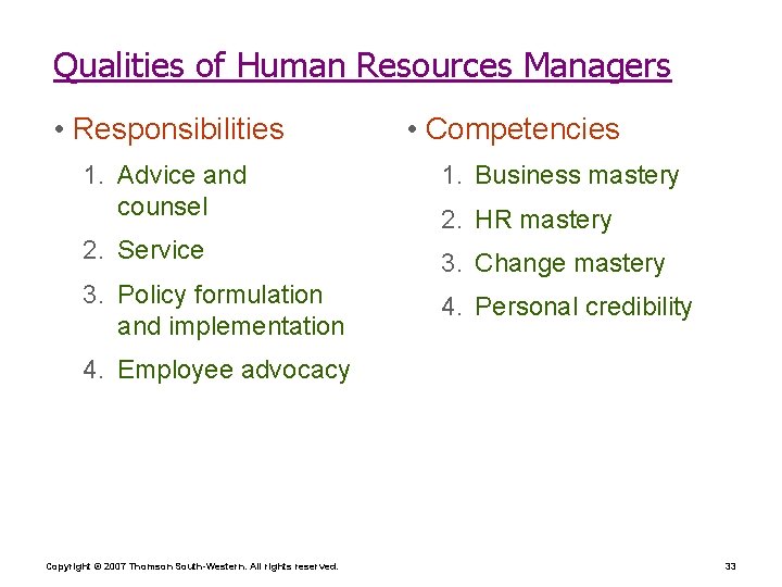 Qualities of Human Resources Managers • Responsibilities • Competencies 1. Advice and counsel 1.