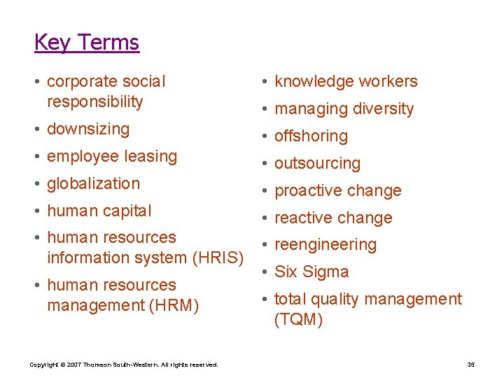 Key Terms • corporate social responsibility • knowledge workers • downsizing • offshoring •