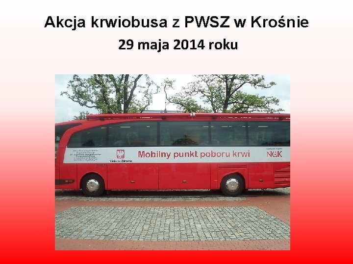 Akcja krwiobusa z PWSZ w Krośnie 29 maja 2014 roku 