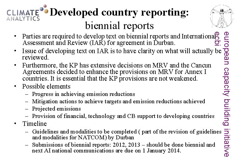 Developed country reporting: biennial reports european capacity building initiative ecbi • Parties are required