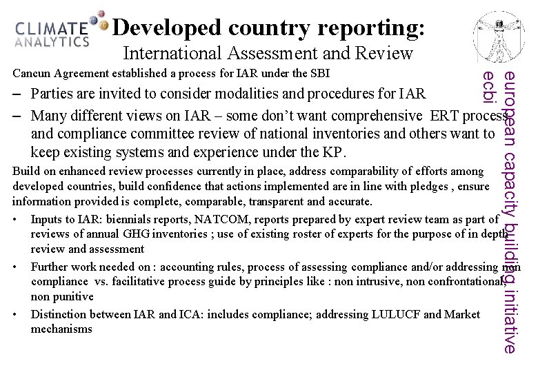 Developed country reporting: International Assessment and Review european capacity building initiative ecbi Cancun Agreement