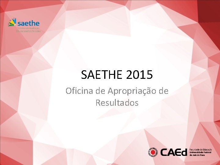 SAETHE 2015 Oficina de Apropriação de Resultados 