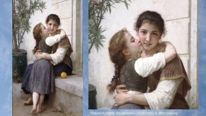 William Adolphe Bouguereau (1825 -1905) A little coaxing 