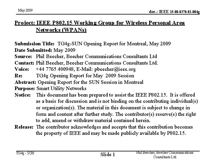 May 2009 doc. : IEEE 15 -00 -0370 -01 -004 g Project: IEEE P