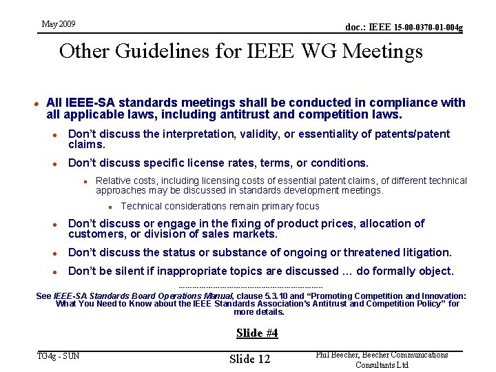 May 2009 doc. : IEEE 15 -00 -0370 -01 -004 g Other Guidelines for