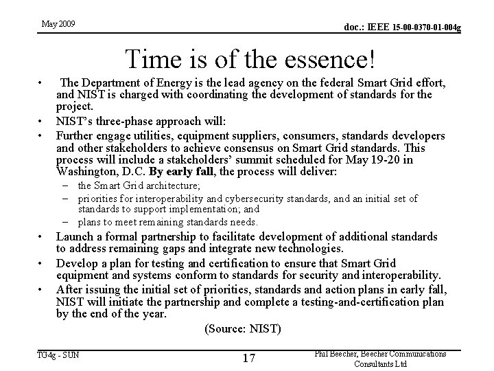 May 2009 doc. : IEEE 15 -00 -0370 -01 -004 g Time is of