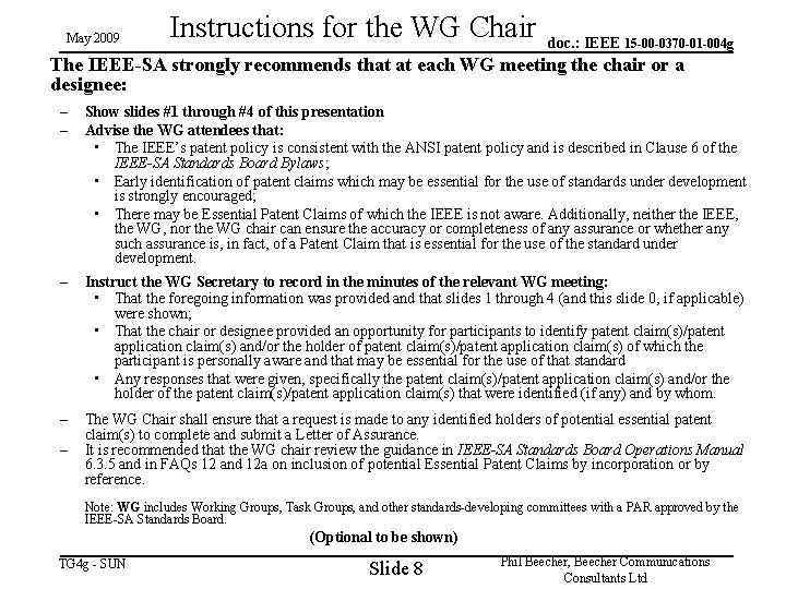 May 2009 Instructions for the WG Chair doc. : IEEE 15 -00 -0370 -01