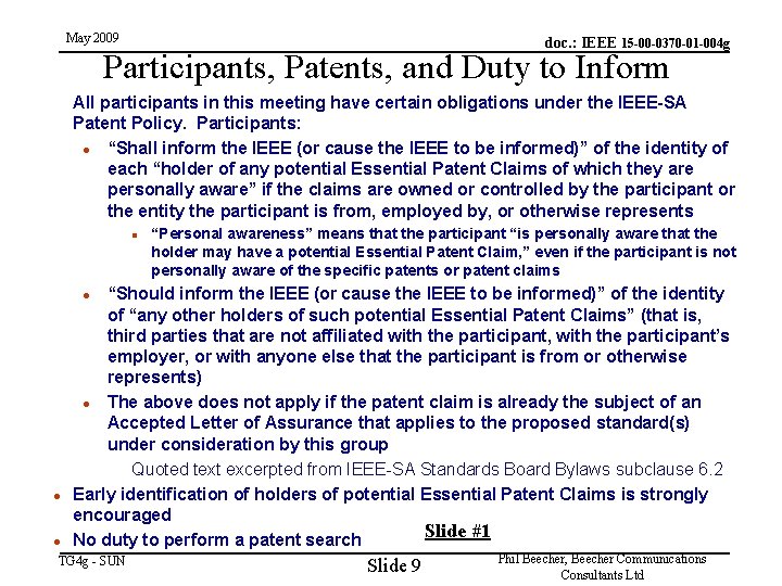 May 2009 doc. : IEEE 15 -00 -0370 -01 -004 g Participants, Patents, and