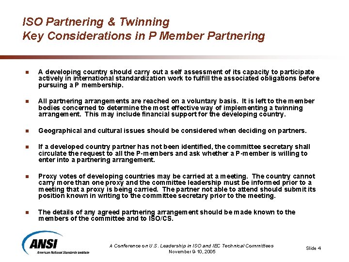 ISO Partnering & Twinning Key Considerations in P Member Partnering n A developing country ISO Partnering & Twinning Key Considerations in P Member Partnering n A developing country