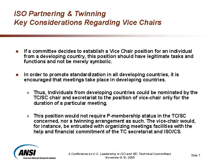 ISO Partnering & Twinning Key Considerations Regarding Vice Chairs n If a committee decides ISO Partnering & Twinning Key Considerations Regarding Vice Chairs n If a committee decides