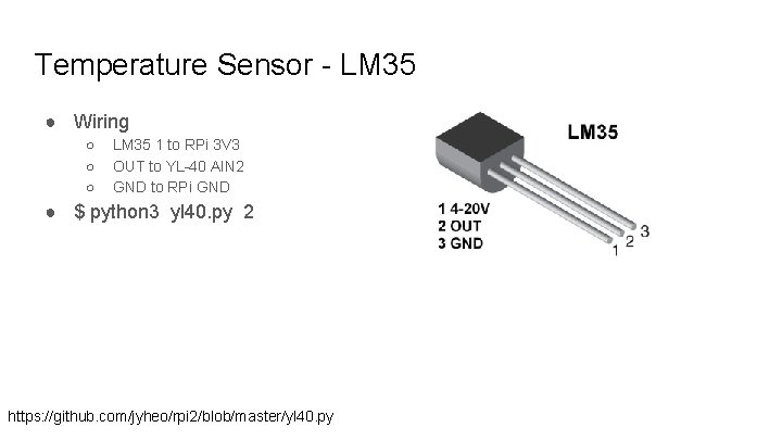 Temperature Sensor - LM 35 ● Wiring ○ ○ ○ LM 35 1 to