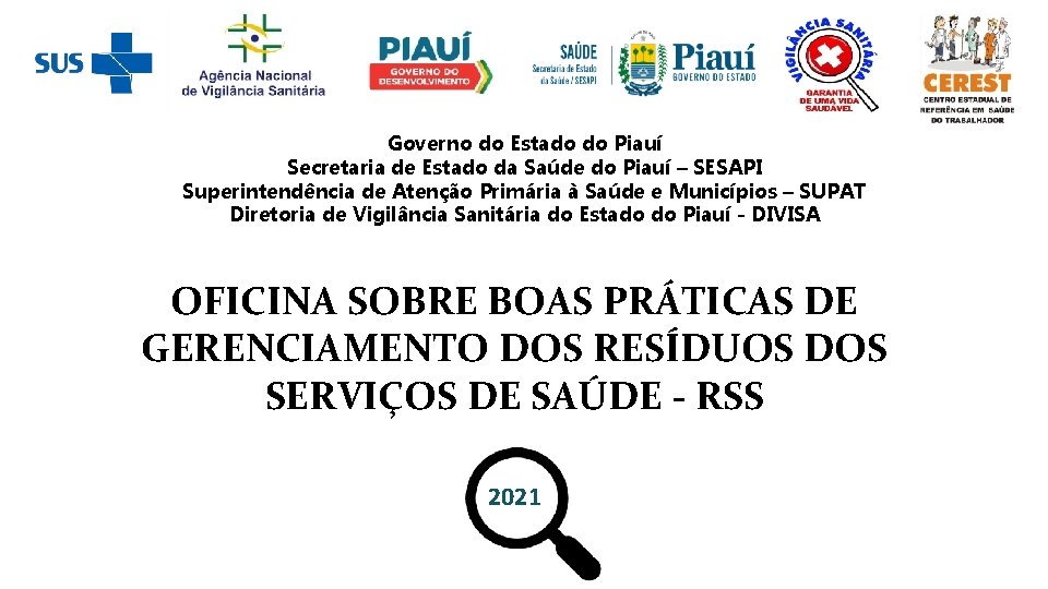 Governo do Estado do Piauí Secretaria de Estado da Saúde do Piauí – SESAPI