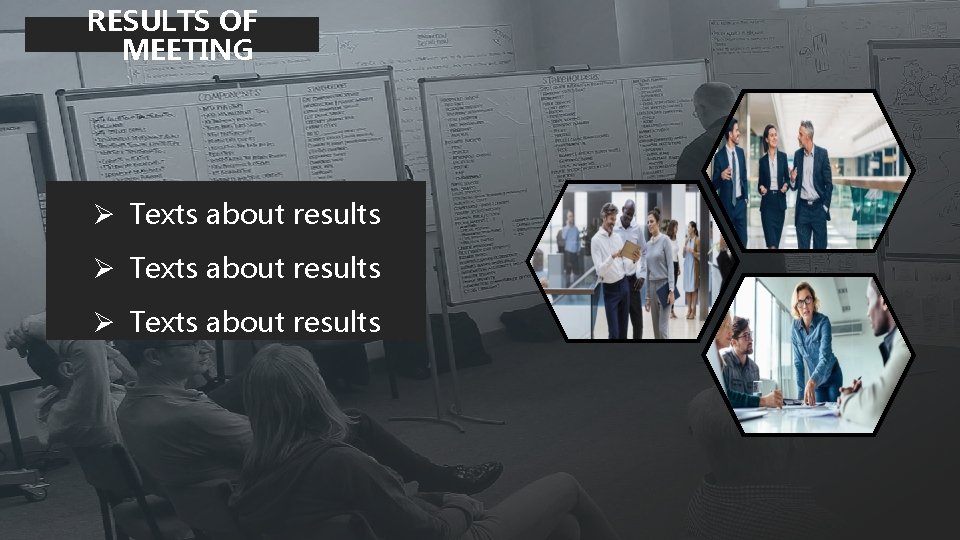 RESULTS OF MEETING Ø Texts about results 