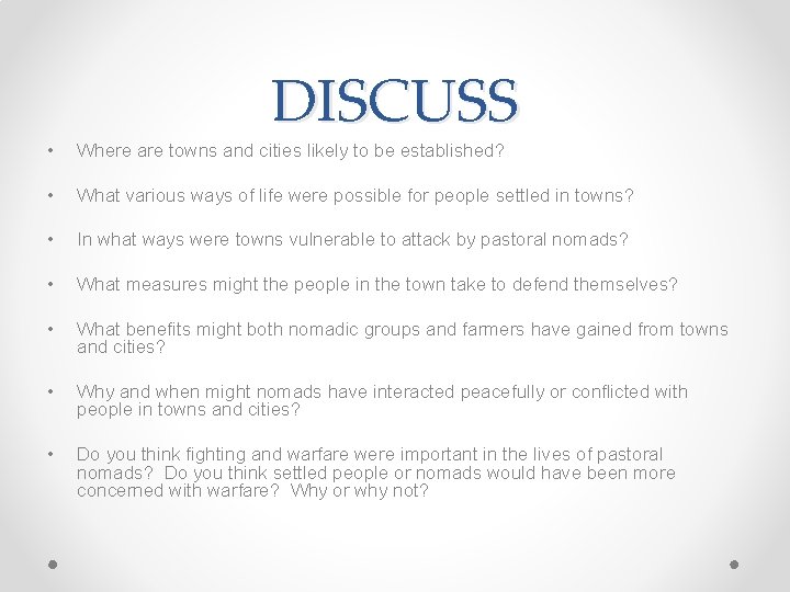 DISCUSS • Where are towns and cities likely to be established? • What various