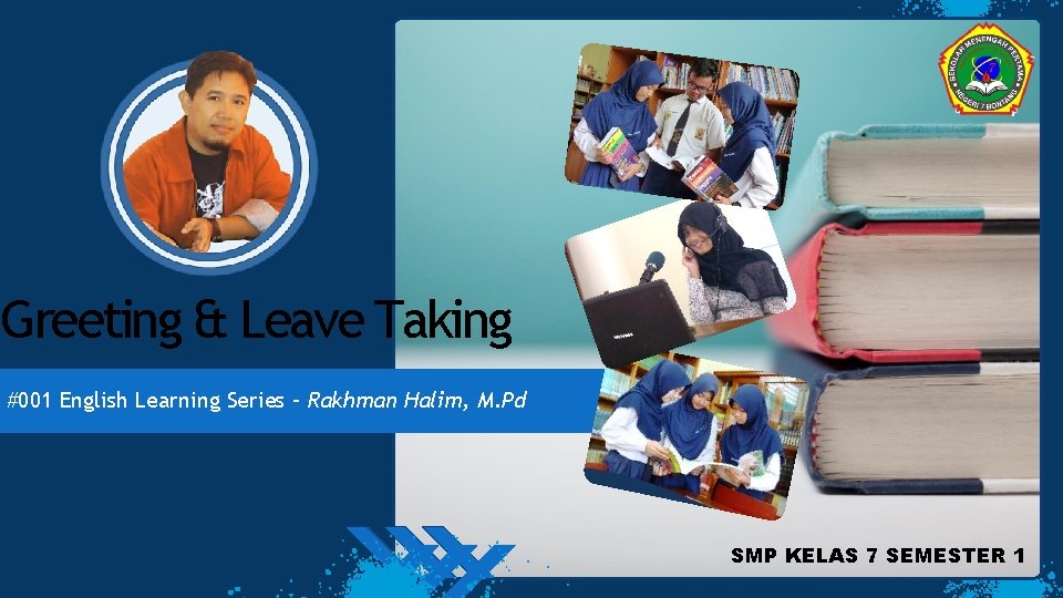 Greeting & Leave Taking #001 English Learning Series – Rakhman Halim, M. Pd SMP