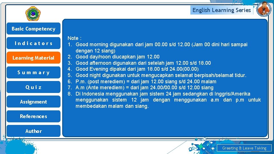 English Learning Series Basic Competency Indicators Learning Material Summary Quiz Assignment Note : 1.