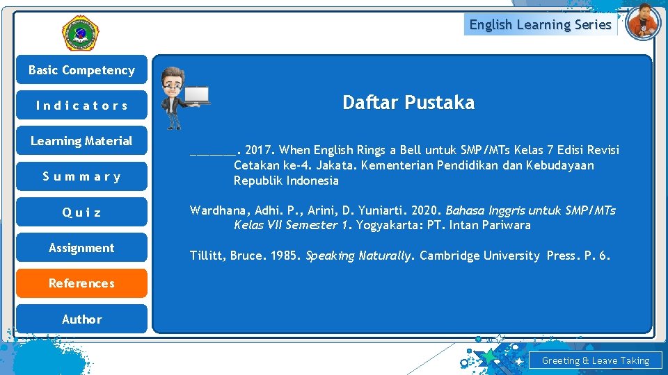 English Learning Series Basic Competency Indicators Learning Material Summary Quiz Assignment Daftar Pustaka _______.