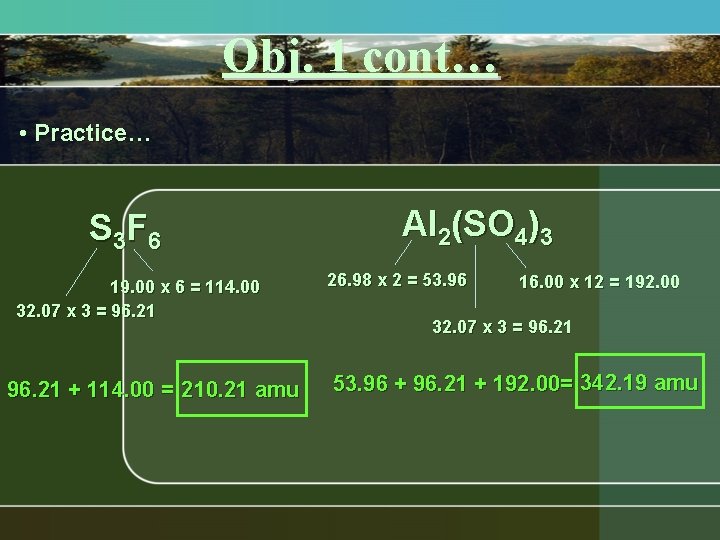 Obj. 1 cont… • Practice… S 3 F 6 19. 00 x 6 = Obj. 1 cont… • Practice… S 3 F 6 19. 00 x 6 =