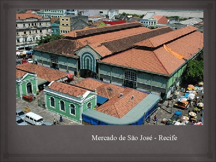 Mercado de São José - Recife 