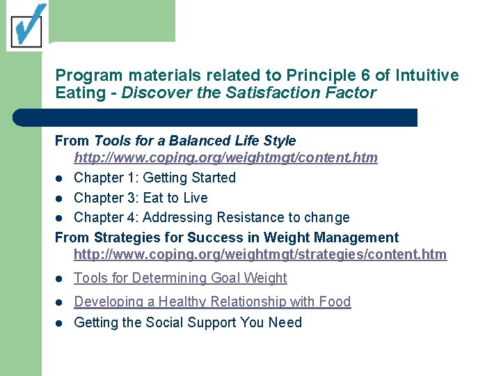 Program materials related to Principle 6 of Intuitive Eating - Discover the Satisfaction Factor