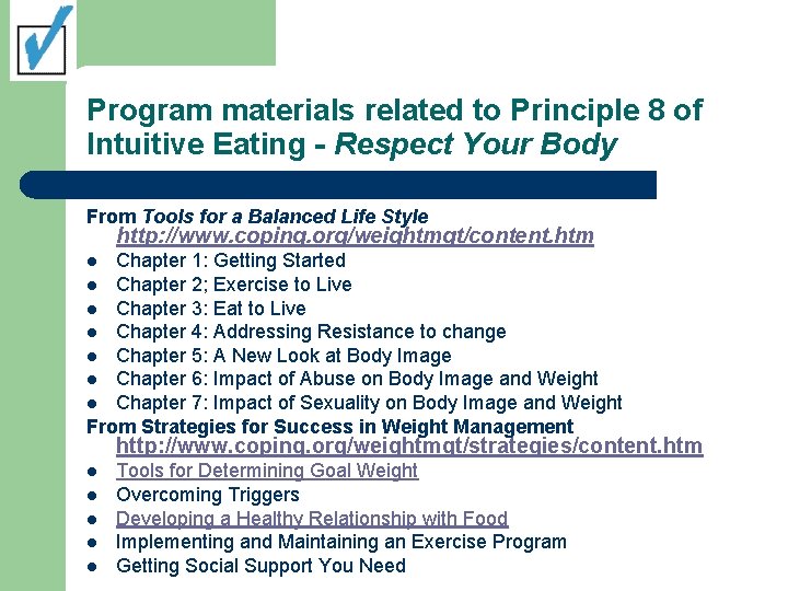 Program materials related to Principle 8 of Intuitive Eating - Respect Your Body From