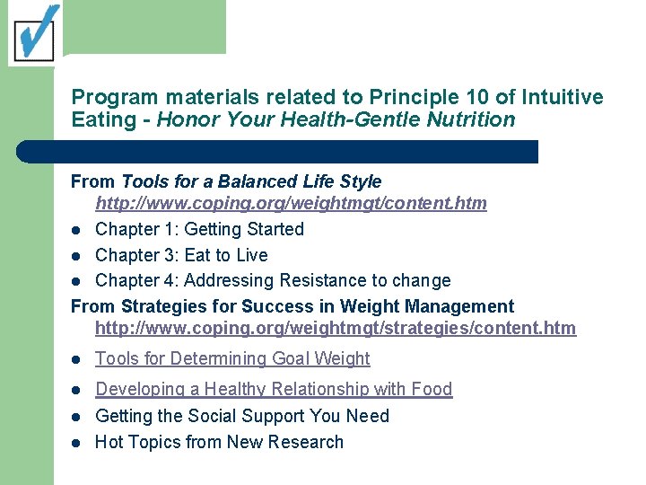 Program materials related to Principle 10 of Intuitive Eating - Honor Your Health-Gentle Nutrition