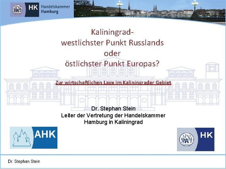 Kaliningradwestlichster Punkt Russlands oder Kaliningradöstlichster Punkt Europas? Zur wirtschaftlichen Lage im Kaliningrader Gebiet westlichster