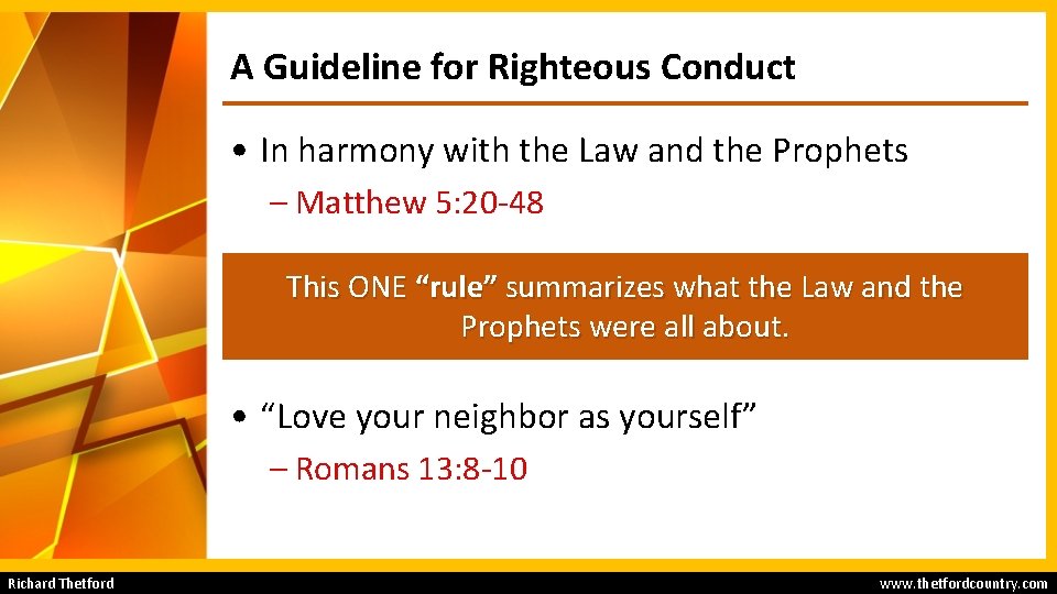 A Guideline for Righteous Conduct • In harmony with the Law and the Prophets