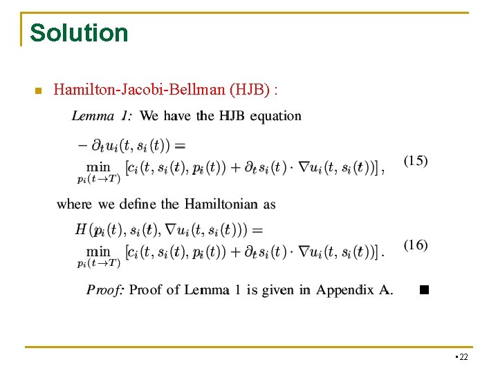 Solution n Hamilton-Jacobi-Bellman (HJB) : • 22 Solution n Hamilton-Jacobi-Bellman (HJB) : • 22
