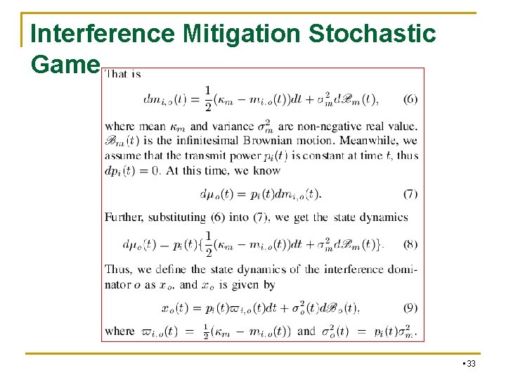 Interference Mitigation Stochastic Game • 33 Interference Mitigation Stochastic Game • 33