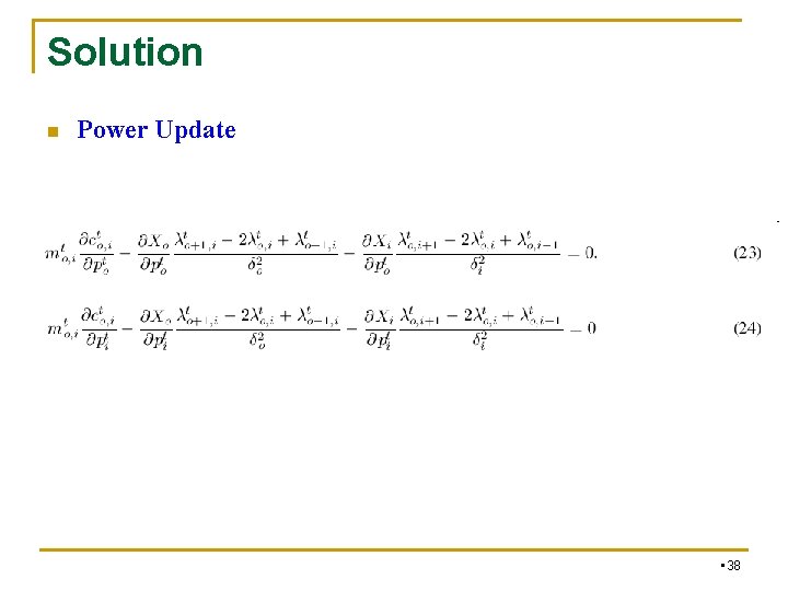 Solution n Power Update • 38 Solution n Power Update • 38