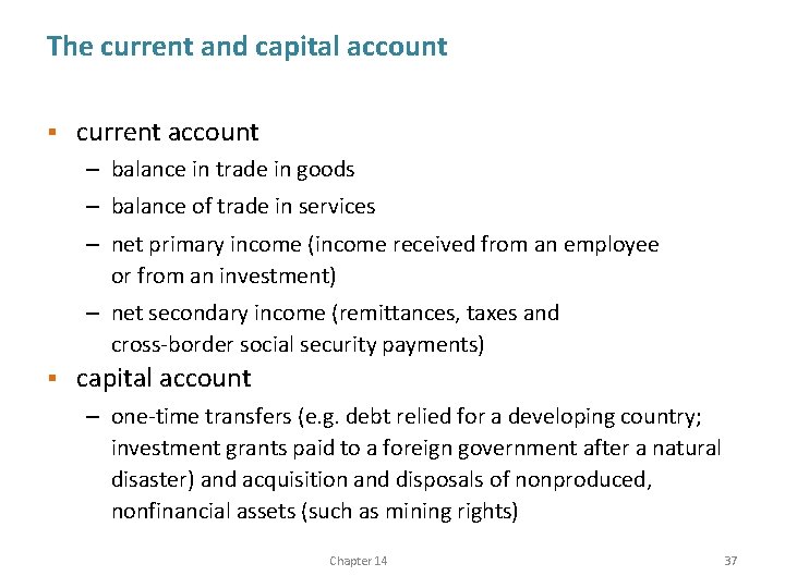 The current and capital account § current account – balance in trade in goods