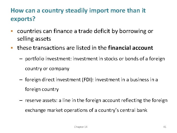 How can a country steadily import more than it exports? countries can finance a