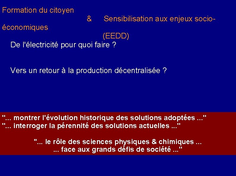 Formation du citoyen économiques & Sensibilisation aux enjeux socio- (EEDD) De l'électricité pour quoi